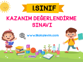 1. Sınıf Kazanım Değerlendirme Sınavı 21 Mayıs 2024