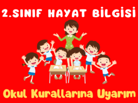 2.SINIF HAYAT BİLGİSİ OYUN KURALLARINA UYARIM