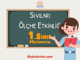 1. Sınıf Matematik Sıvıları Ölçme Etkinliği 1