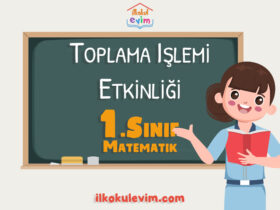 1.Sınıf Matematik Toplama İşlemi Etkinliği 3