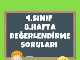 4.Sınıf 8. Hafta Değerlendirme Testi