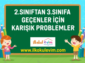 2.Sınıftan 3.Sınıfa Geçenler İçin Karışık Problemler