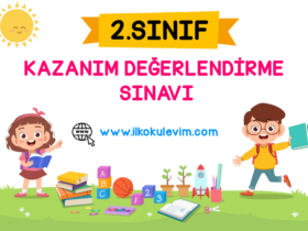 2. Sınıf Kazanım Değerlendirme Sınavı 21 Mayıs 2024