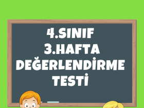 4.Sınıf 3. Hafta Değerlendirme Testi