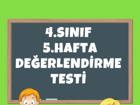 4.Sınıf 5. Hafta Değerlendirme Testi