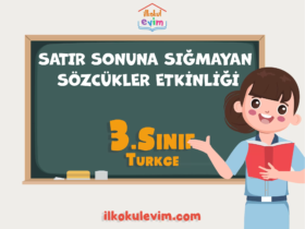 3. Sınıf Türkçe Satır Sonuna Sığmayan Sözcükler