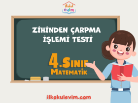 4. Sınıf Matematik Zihinden Çarpma İşlemi Testi