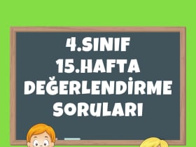 4. Sınıf 15. Hafta Değerlendirme Sınavı