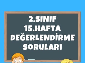 2. Sınıf 15. Hafta Değerlendirme Sınavı